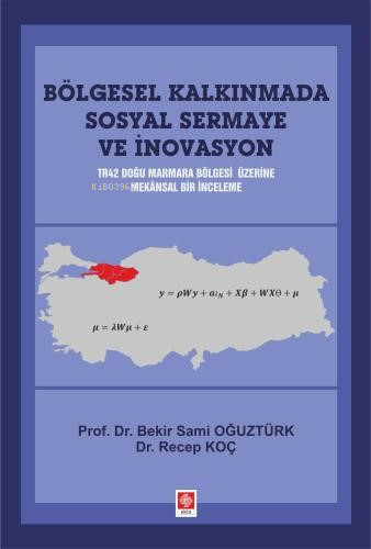 Bölgesel Kalkınmada Sosyal Sermaye ve İnovasyon - Kitapiks.com