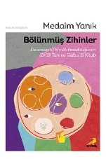 Bölünmüş Zihinler Dissosiyatif Kimlik Bozukluğunun (DKB) Tanı ve Tedav