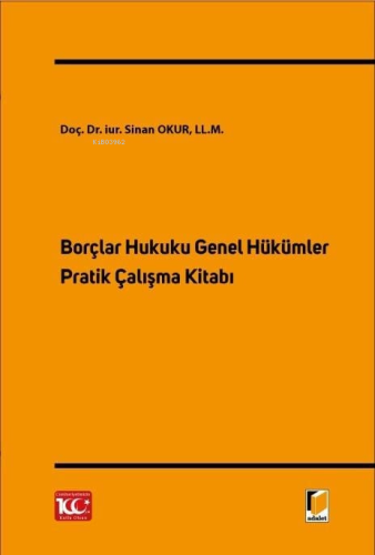Borçlar Hukuku Genel Hükümler Pratik Çalışma Kitabı - Kitapiks.com