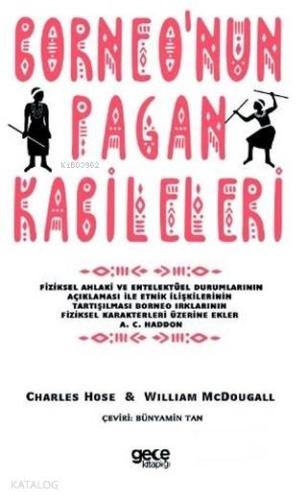 Borneo'nun Pagan Kabileleri - Kitapiks.com
