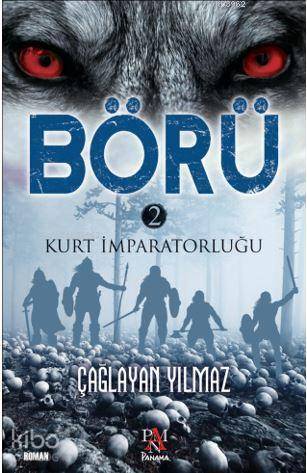 Börü 2; Kurt İmparatorluğu - Kitapiks.com