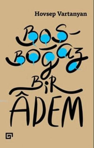Boşboğaz Bir Adem - Kitapiks.com