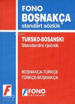 Boşnakça Standart Sözlük; Boşnakça-Türkçe / Türkçe-Boşnakça - Kitapiks