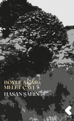 Böyle Akar Melet Çayı - Kitapiks.com