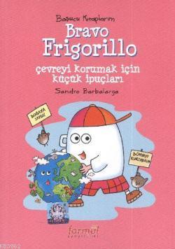 Bravo Frigorillo; Başucu Kitaplarım - Kitapiks.com