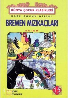 Bremen Mızıkacıları - Kitapiks.com
