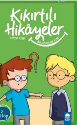 Bu Gelen de Kim? - Kıkırtılı Hikayeler 2 Kitap; 3 Sınıf Okuma Kitabı -