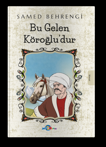 Bu Gelen Köroğlu’dur - Kitapiks.com