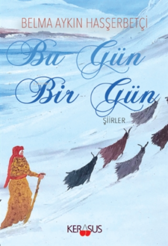 Bu Gün Bir Gün Şiirler - Kitapiks.com