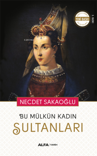 Bu Mülkün Kadın Sultanları - Kitapiks.com