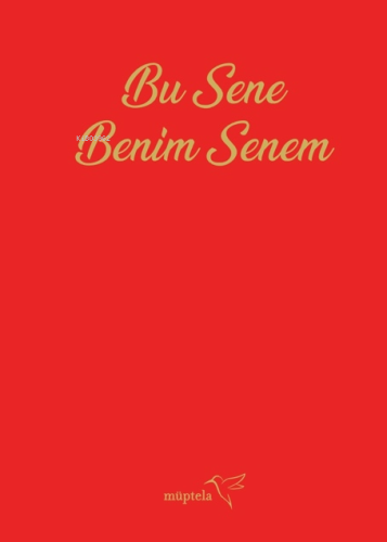 Bu Sene Benim Senem - Kitapiks.com