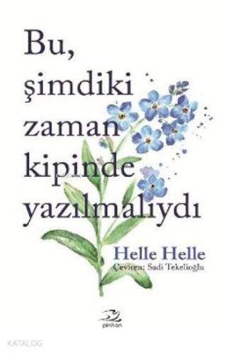 Bu Şimdiki Zaman Kipinde Yazılmalıydı - Kitapiks.com