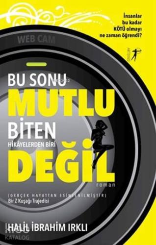 Bu Sonu Mutlu Biten Hikayelerden Biri Değil - Kitapiks.com
