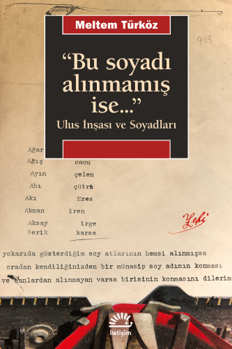 "Bu Soyadı Alınmamış İse...";Ulus İnşası Ve Soyadları - Kitapiks.com