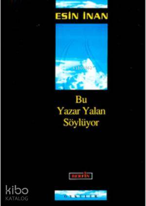 Bu Yazar Yalan Söylüyor - Kitapiks.com