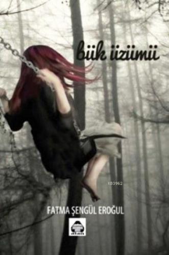 Bük Üzümü - Kitapiks.com