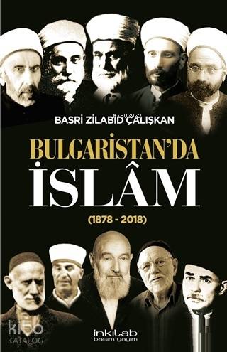 Bulgaristan'da İslam (1878 - 2018) - Kitapiks.com