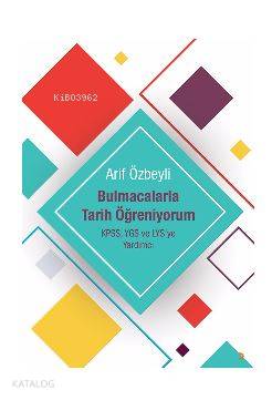 Bulmacalarla Tarih Öğreniyorum; KPSS, YGS ve LYS'ye Yardımcı - Kitapik