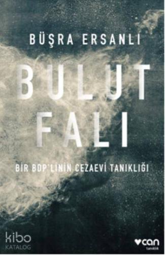 Bulut Falı; Bir BDP'linin Cezaevi Tanıklığı - Kitapiks.com