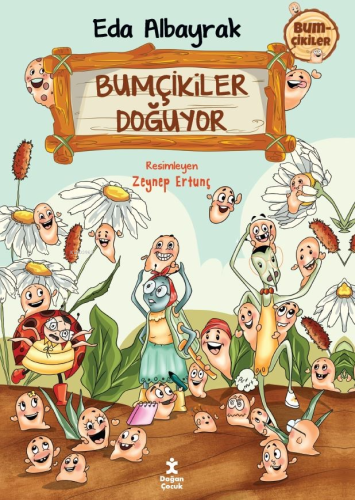 Bumçikiler 1- Bumçikiler Doğuyor - Kitapiks.com