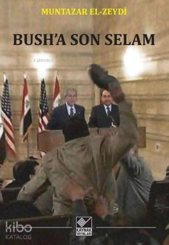 Bush'a Son Selam - Kitapiks.com