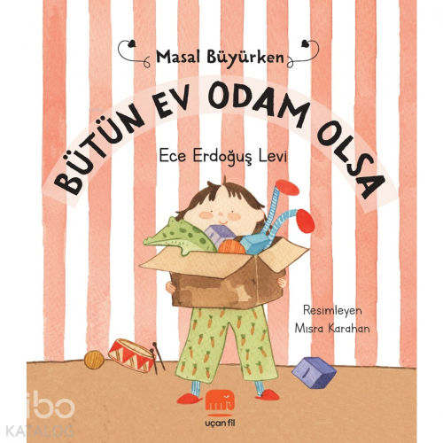 Bütün Ev Odam Olsa - Masal Büyürken - Kitapiks.com