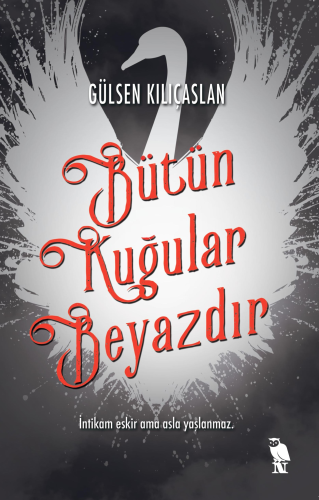 Bütün Kuğular Beyazdır - Kitapiks.com
