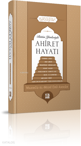 Bütün Yönleriyle Ahiret Hayatı - Kitapiks.com