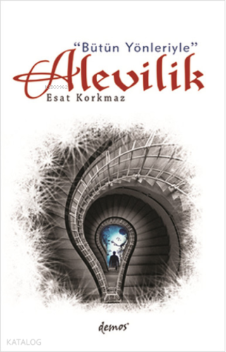 Bütün Yönleriyle Alevilik - Kitapiks.com