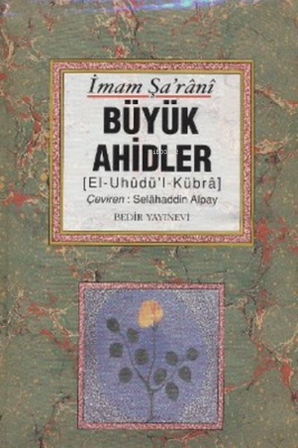 Büyük Ahidler (El'Uhüdü'l-Kübra) - Kitapiks.com