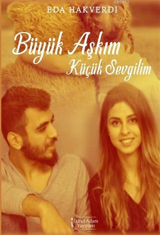 Büyük Aşkım Küçük Sevgilim - Kitapiks.com