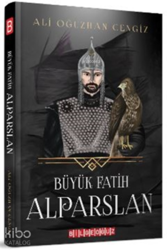 Büyük Fatih Alparslan - Kitapiks.com