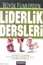 Büyük Filmlerden Liderlik Dersleri - Kitapiks.com
