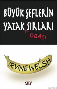 Büyük Şeflerin Yatak Odası Sırları - Kitapiks.com