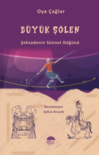 Büyük Şölen-Şehzadenin Sünnet Düğünü - Kitapiks.com