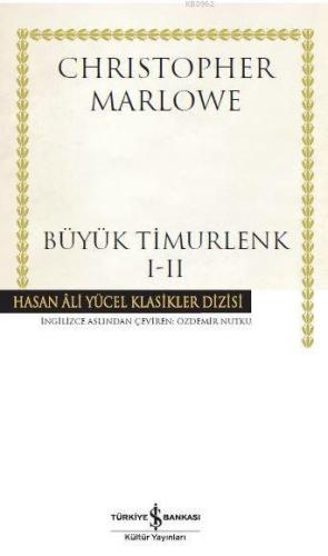 Büyük Timurlenk 1-2; Hasan Ali Yücel Klasikler Dizisi - Kitapiks.com