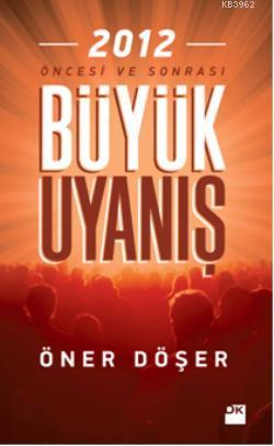 Büyük Uyanış; 2012 Öncesi ve Sonrası - Kitapiks.com