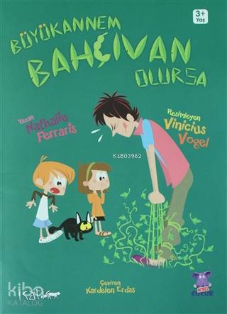 Büyükannem Bahçıvan Olursa - Kitapiks.com