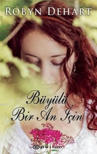 Büyülü Bir An İçin - Kitapiks.com