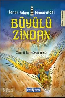Büyülü Zindan / Fener Adası Maceraları 3 - Kitapiks.com