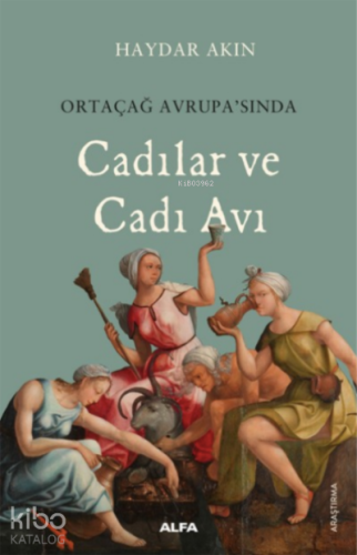 Cadılar ve Cadı Avı;Ortaçağ Avrupa'sında - Kitapiks.com
