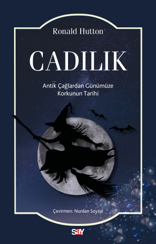 Cadılık;Antik Çağlardan Günümüze Korkunun Tarihi - Kitapiks.com