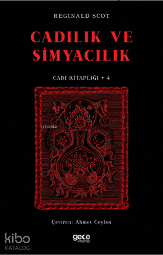 Cadılık ve Simyacılık ;Cadı Kitaplığı 4 - Kitapiks.com