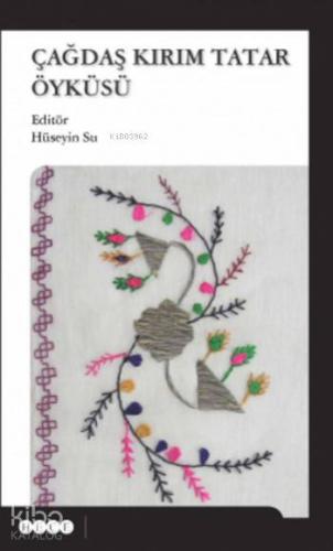 Çağdaş Kırım Tatar Öyküsü - Kitapiks.com