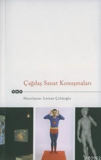 Çağdaş Sanat Konuşmaları 1 - Kitapiks.com