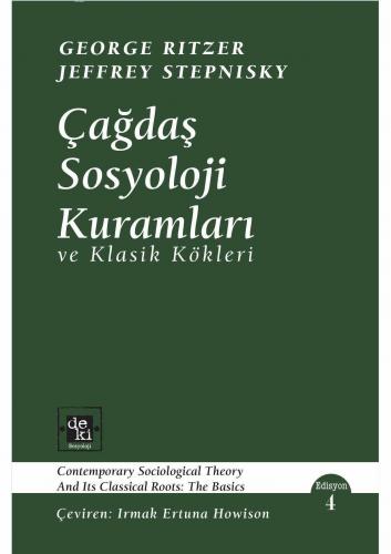 Çağdaş Sosyoloji Kuramları; ve Klasik Kökleri - Kitapiks.com