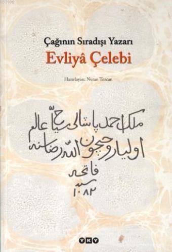 Çağının Sıradışı Yazarı Evliyâ Çelebi - Kitapiks.com