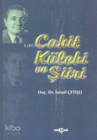 Cahit Külebi ve Şiiri - Kitapiks.com