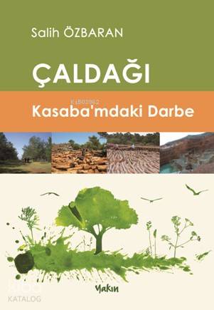 Çaldaği Kasaba'mdaki Darbe - Kitapiks.com
