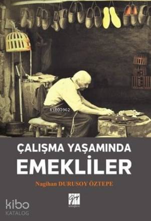 Çalışma Yaşamında Emekliler - Kitapiks.com